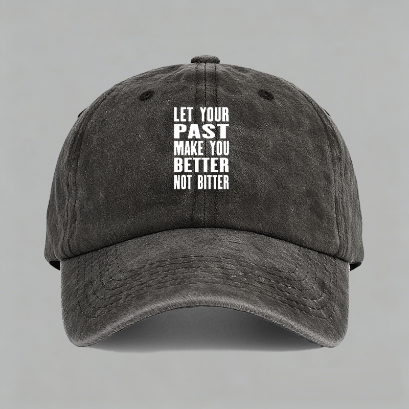 let your past make you better not bitter棒球帽鸭舌帽子防晒男