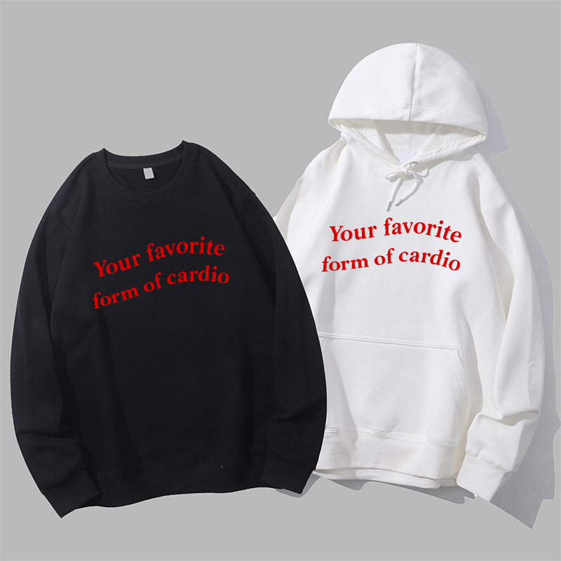 favorite form of cardio 有氧运动训练健身趣味英文卫衣帽衫