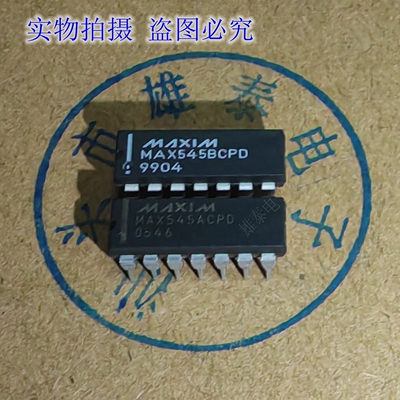 MAX545ACPD  MAX545BCPD BEPD 原装芯片 进口直插 集成块  保质量