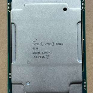 议价Intel至强金牌 6138 CPU 正式版 现货 现货