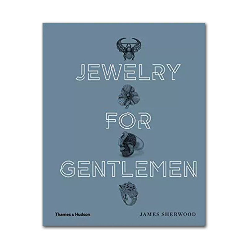 【现货】Jewelry for Gentlemen 男性珠宝艺术 绅士们的首饰 时尚男士珠宝艺术指南设计书