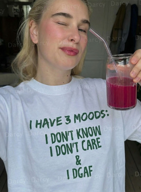 美式复古三种心情MOOD我不在乎DGAF字母态度slogan趣味减龄insT恤