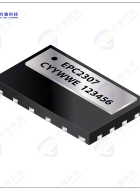 EPC2307ENGRT晶体管TRANS GAN 200V .010OHM 7QFN