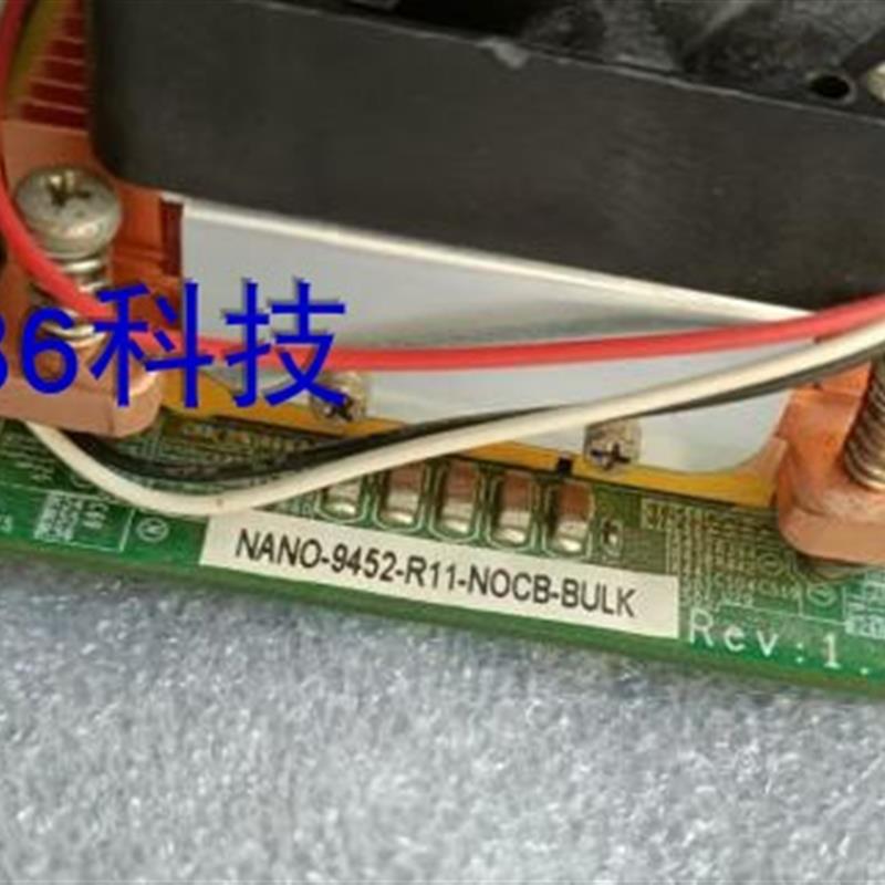 威达NANO-9452-R11/R40-NOCB-BULK Rev:1.1/4.0工业电脑设备主板