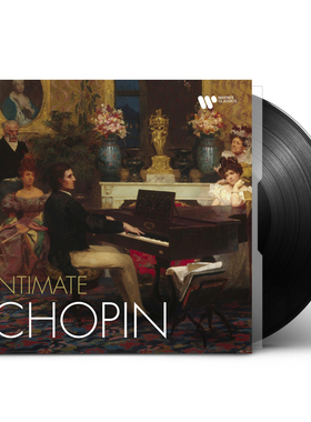 现货正版 Intimate Chopin 肖邦精选专辑 LP黑胶唱片 留声机专用