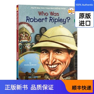 社97804 书籍Anderson Robert Who Kirsten出版 谁是罗伯特·里普利？ 英文原版 英文版 进口英语原版 Ripley? 现货进口原版 Was