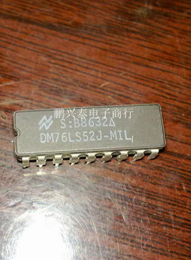 DM76LS52J-MIL  进口双列直插脚DIP陶瓷封装电子元件IC集成块