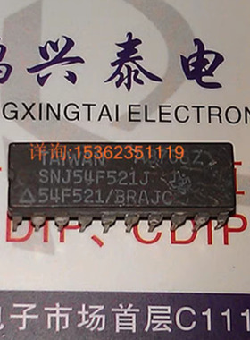 74F521  54F521/BRAJC  SNJ54F521J 进口双列20直插脚DIP陶瓷封装