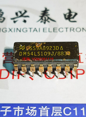 74LS109  54LS109  SN54LS109  DM54LS109J 陶瓷进口CDIP16直插脚