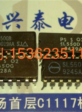 SL550D  SL550E  SL550GB  SL550  进口双列16直插脚CDIP陶瓷封装