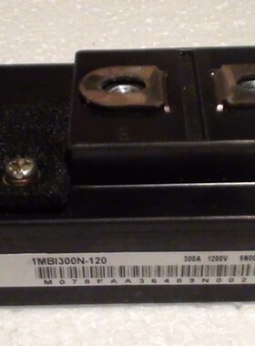 1MBI300N-120 1MBI200S-120 1MBI400NP-120 进口原装拆机IGBT