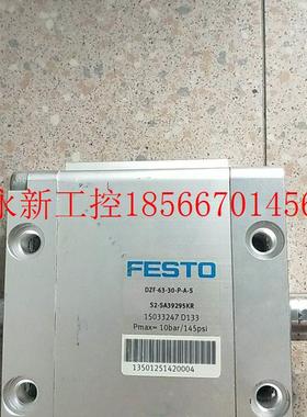 议价拆机正品费斯托 FESTO 15033247 DZF-63-30-P-A-S S2-SA392￥