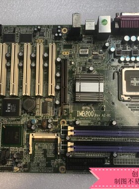 原装 艾讯 IMB200 REV:A2-RC 775针 工控设备主板 ISA槽主板