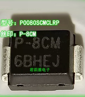进口P0080SCMCLRP丝印P-8CM新能源汽车二极管放电管防雷保护管SMB