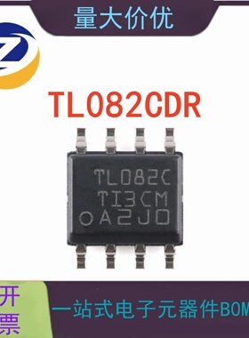 贴片 TL082CDR SOIC-8 单运算放大器IC芯片