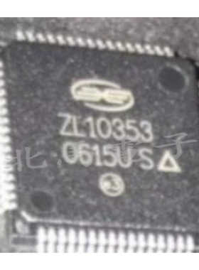 ZL10353QCF1 丝印ZL10353 封装QFP 现货