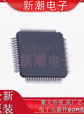 PCM4204PAPR ADC/DAC-专用型 封装HTQFP-64 全新原厂TI(德州)