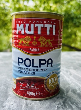 FINELY CHOPPED TOMATOES意大利进口MUTTI碎番茄罐头400g