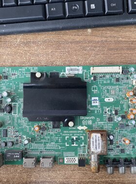 原装创维55E510E 主板5800-A8S500-0P40屏0B55DK001现货测好发 华