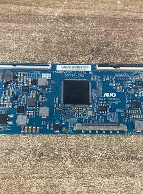 海信LED55EC780UC AUO逻辑板T550QVR07.1 CTRL BD 55T34-C02 华