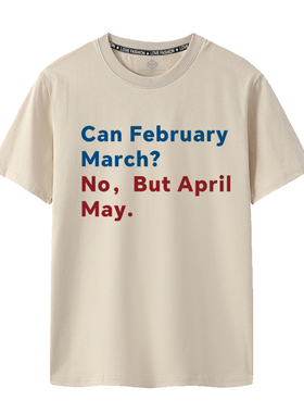 Can February March April May英文梗双关英语短袖T恤二月三四五