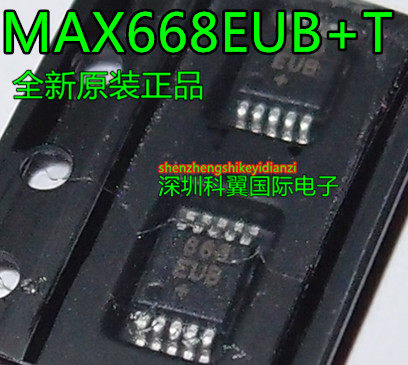 668EUB  MAX668EUB+T 切换控制稳压器 MSOP-10 全新原装正品