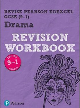 Revise Edexcel GCSE (9-1) Drama Revision Workbook: for the 9-1 exams - REVISE Edexcel GCSE Drama