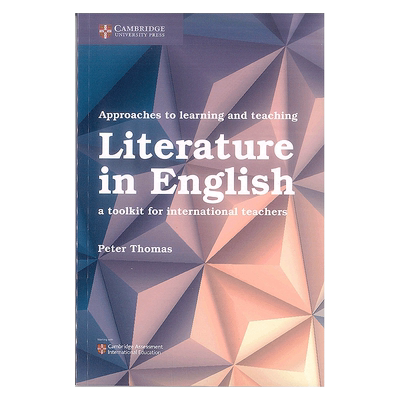 剑桥教师 教学指导用书 Approaches to Learning and Teaching: Literature in English 9781316645895