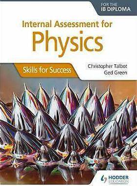 Internal Assessment Physics for the IB Dipl: Skills for Success