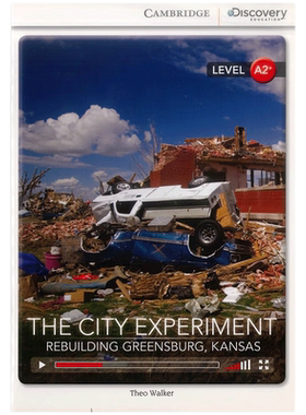 剑桥分级阅读 剑桥探索The City Experiment: Rebuilding Greensburg, Kansas Low Intermediate Book with Online Access code