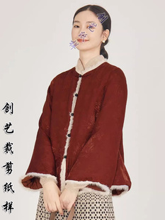 1：1纸样版 改良红色提花棉服女冬拼接貂毛国风棉袄裁剪图 N373中式