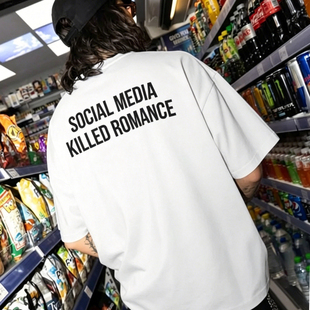 SOCIAL MEDIA KILLED ROMANCE美式复古纯棉T恤ins男女宽松短袖夏