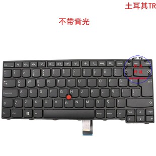 土耳其TR键盘联想 E450 E455 E460 E465 04X6129 04X6169 04X6209