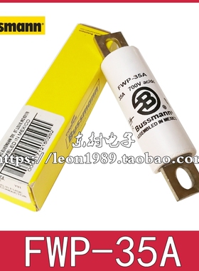 EATON熔断器/BUSSMANN保险丝 FWP-35A FWP-35B-FWP-35C 700V