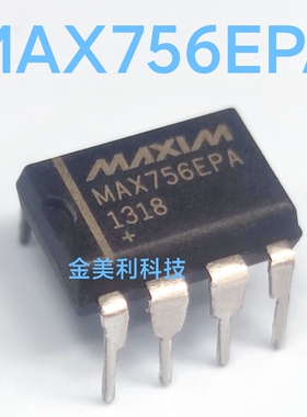 MAX756EPA  MAX756 全新进口原装 开关式稳压器 封装PDIP-8