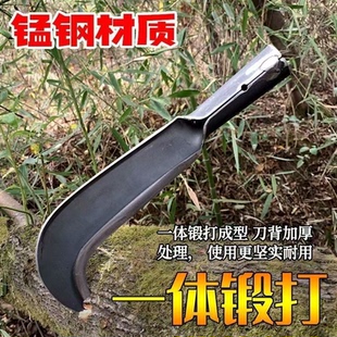 纯手工锻打高锰钢砍柴刀农村割草镰刀锋利老式砍树砍竹子户外专用