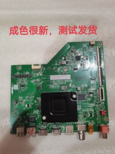 原装TCL 50V6EA 50F265C主板40-T963T4-MAB2HG11602-500743