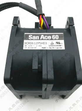 原装三洋 9CR0612P5H03 12V 2.0A 6050  服务器 散热风扇 6CM
