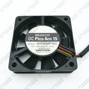 28V 原装 6015 6CM散热风扇109P0628H7D03 0.07A 三洋Sanyo