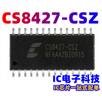 CS8427-CZZ CS8427-DZZ 音频发送器 CS8427-CS 封装SOP-28 CS842