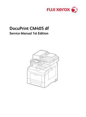 施乐 DP CM405df CM405 彩机英文维修手册