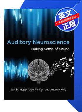 【预售 按需印刷】听觉神经科学:声音的意义 Auditory Neuroscience: Making Sense of Sound  进口英文正版书籍