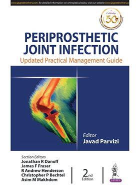 【预售 按需印刷】英文原版 假体周围关节感染 Periprosthetic Joint Infection 进口原版正版书籍