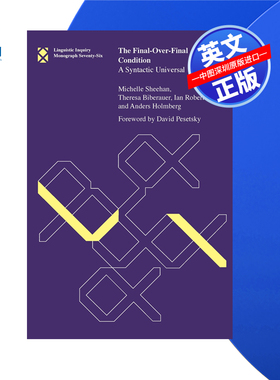 【预售 按需印刷】终极条件:句法上的普遍性 The Final-Over-Final Condition: A Syntactic Universal 进口英文正版书籍