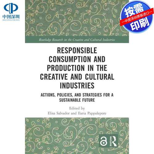 预售【按需印刷】英文原版 创意文化产业中的负责任消费与生产 Responsible Consumption and Production in the Creative and Cul