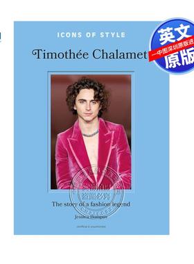 预售英文原版 时尚偶像风尚 提莫西查拉梅 甜茶 Timothée Chalamet 精装 Jessica Bumpus welbec