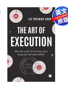 英文原版 执行的艺术 优秀的投资者如何在犯错后仍能赚到数百万美元 The Art of Execution 经济交易 自我提升