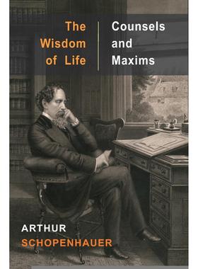 【预售 按需印刷】英文原版 生活智慧与忠告和格言 The Wisdom of Life and Counsels and Maxims 进口原版正版书籍