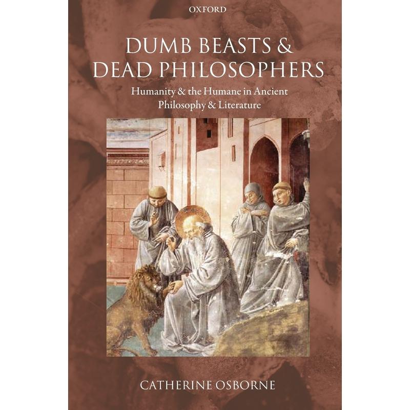 预售【按需印刷】英文原版 Dumb Beasts and Dead Philosophers哑巴动物和死去的哲学家 牛津大学出版 原装进口正版书籍