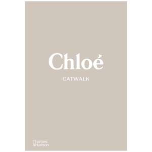 英文原版 蔻依T台秀 完整收藏Chloé Catwalk:The Complete Collections经典时尚服饰服装设计作品集 时尚艺术摄影作品画册